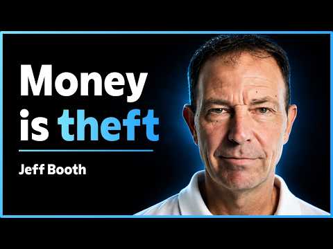 Jeff Booth: Money Is Theft and the Debt Can't Be Repaid
