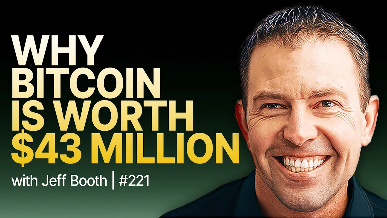 The $43M Bitcoin Endgame Explained By Jeff Booth